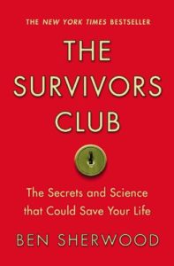The Survivors Club: The Secrets and Science that Could Save Your Life cover
