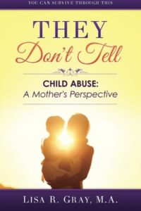 They Don't Tell: Child Abuse: A Mother's Perspective cover