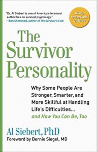 Survivor Personality: Why Some People Are Stronger, Smarter, and More Skillful atHandling Life's Diffi culties...and How You Can Be, Too cover