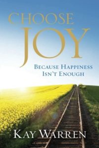 Choose Joy: Because Happiness Isn't Enough cover