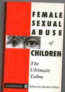Female Sexual Abuse of Children: The Ultimate Taboo cover