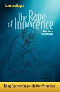 The Rape of Innocence: Taking Captivity Captive cover