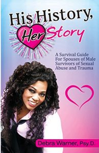 His History, Her Story: A Survival Guide for Spouses of Male Survivors of Sexual Abuse and Trauma cover