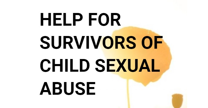 Help for CSA Survivors - How to Heal from Child Sexual Abuse
